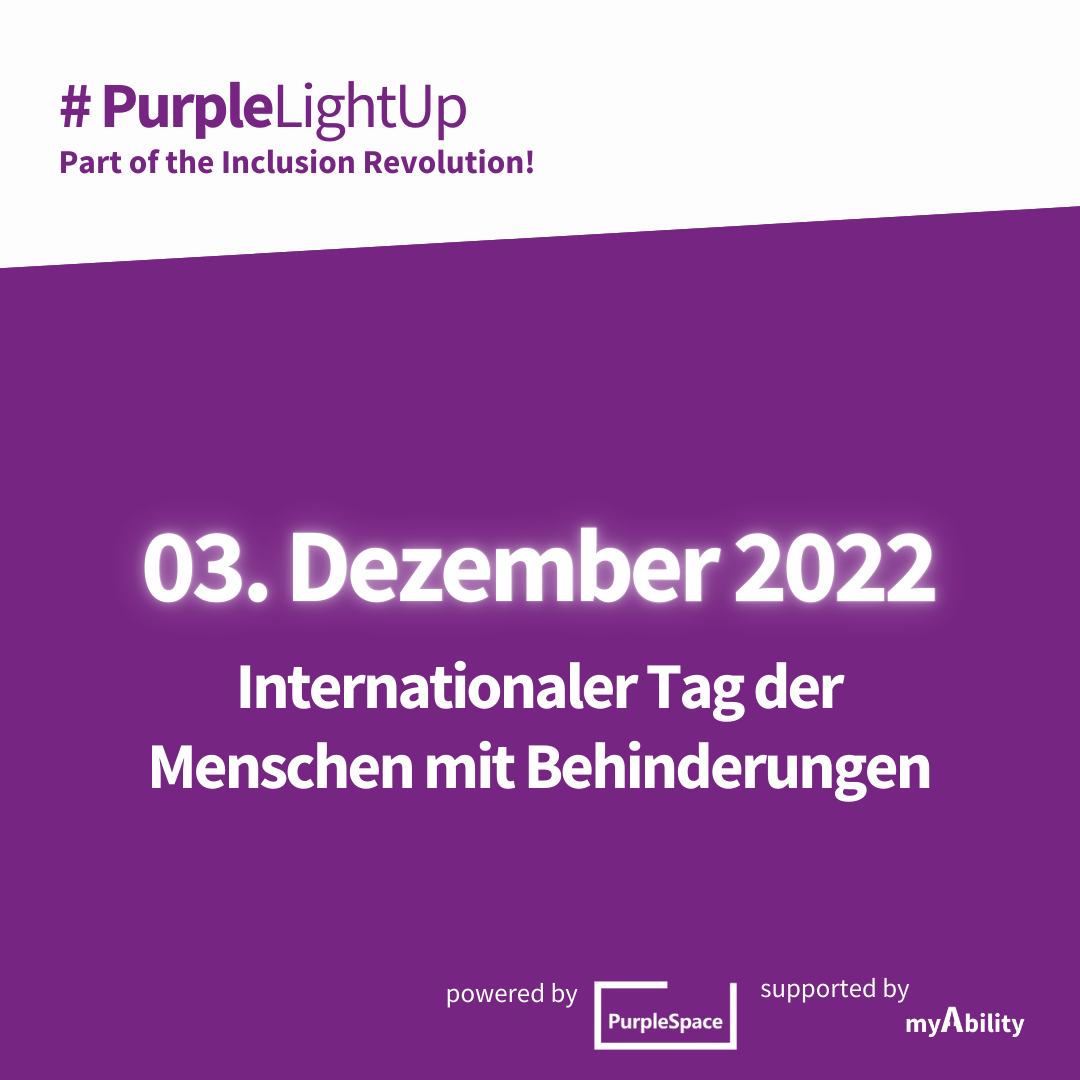 Pur­ple Light Up 2022 – Inter­na­tio­na­ler Tag der Men­schen mit Behinderungen